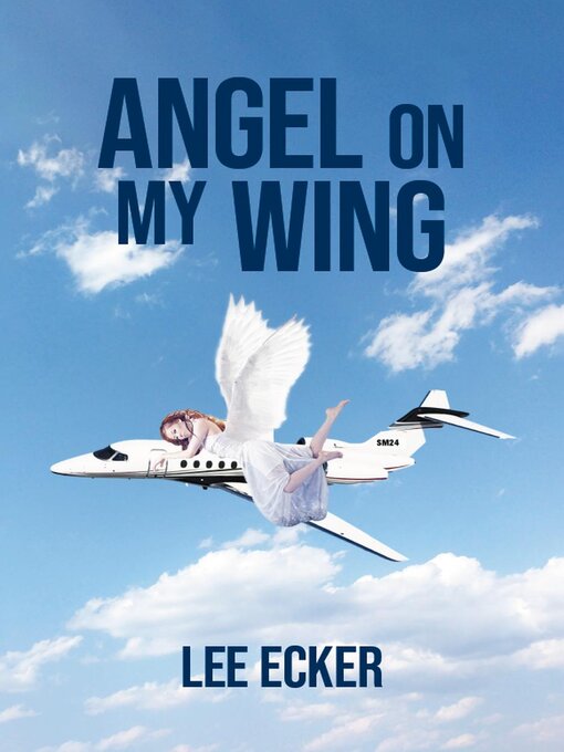 Title details for Angel On My Wing by Lee Ecker - Available